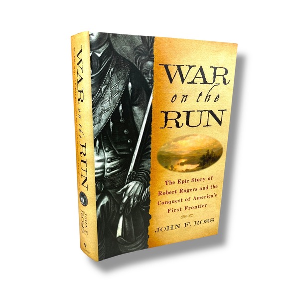 WAR ON THE RUN: The Epic.. John F. Ross Robert Rogers Biography Hardcover Book - Picture 1 of 13